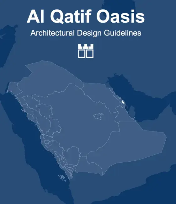 Al Qatif Oasis Architectural Design Guidelines
